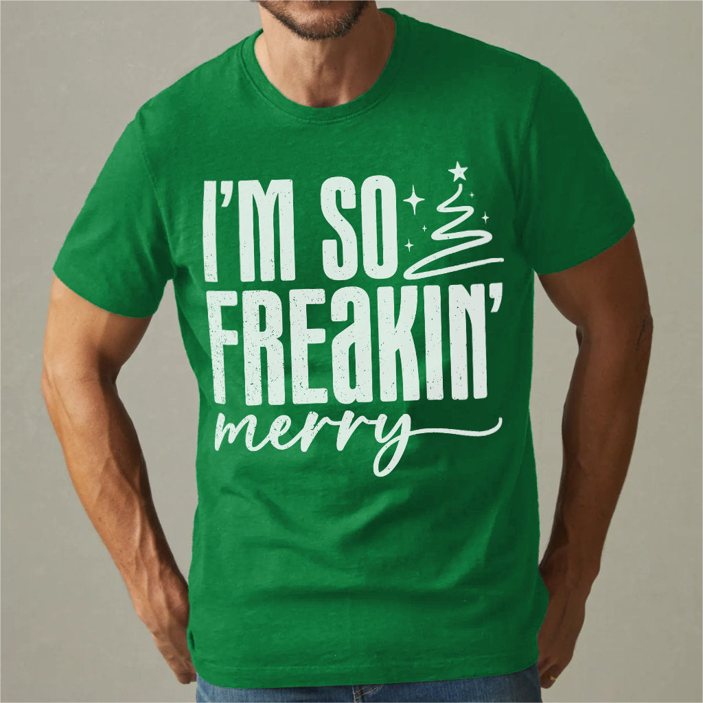 Im So Freaking Merry | Unisex T-Shirt