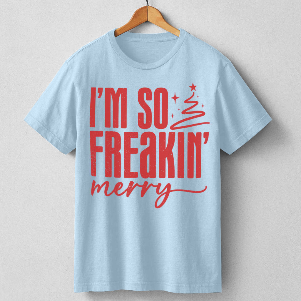 Im So Freaking Merry | Unisex T-Shirt