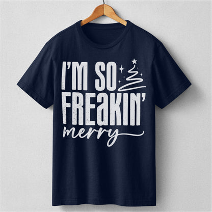 Im So Freaking Merry | Unisex T-Shirt