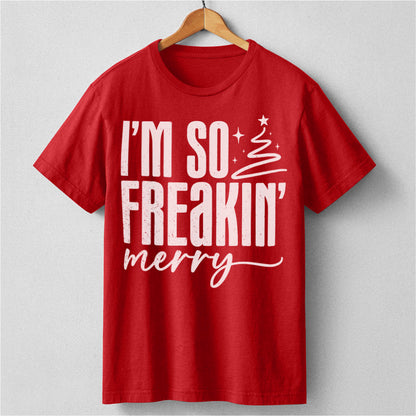 Im So Freaking Merry | Unisex T-Shirt