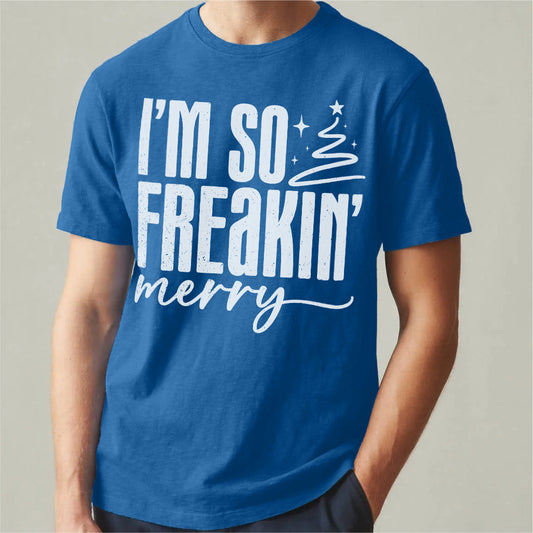 Im So Freaking Merry | Unisex T-Shirt