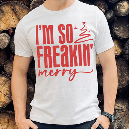 Im So Freaking Merry | Unisex T-Shirt