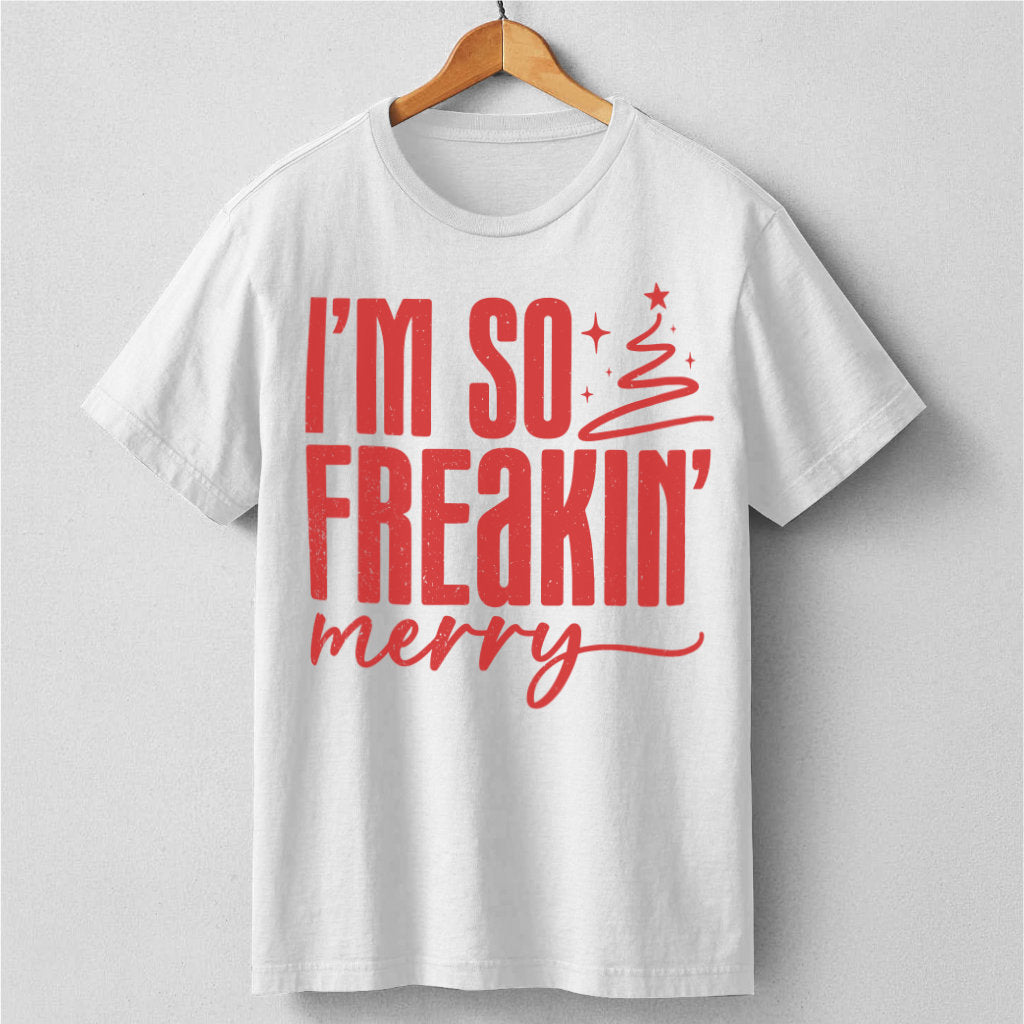 Im So Freaking Merry | Unisex T-Shirt