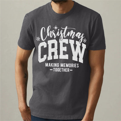 Christmas Crew Making Memories Together | Unisex T-Shirt