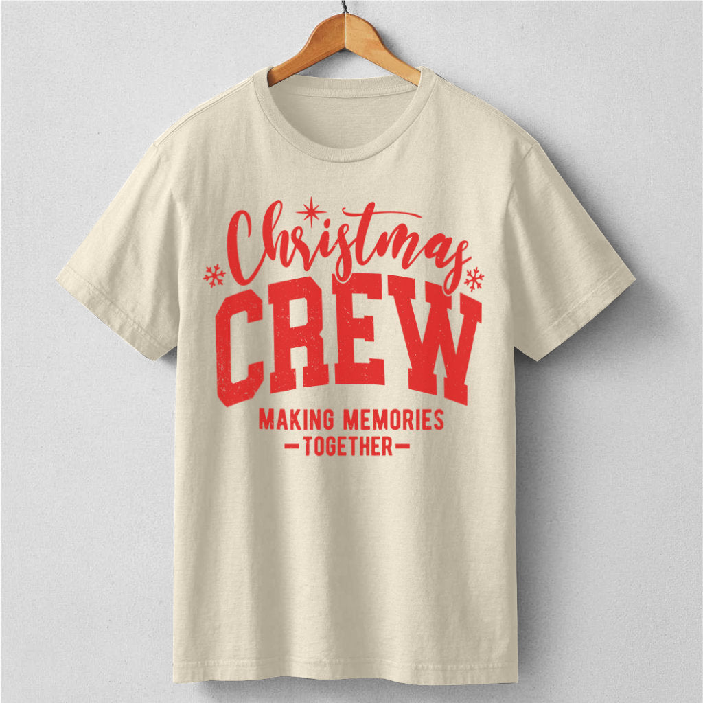 Christmas Crew Making Memories Together | Unisex T-Shirt