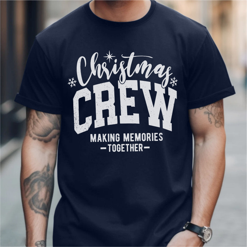 Christmas Crew Making Memories Together | Unisex T-Shirt