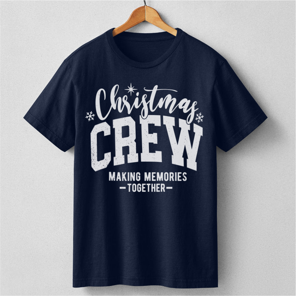 Christmas Crew Making Memories Together | Unisex T-Shirt