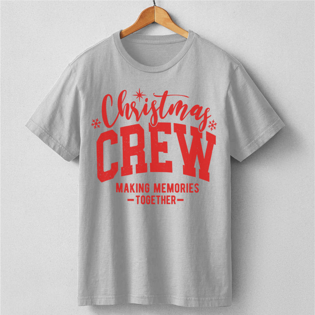 Christmas Crew Making Memories Together | Unisex T-Shirt