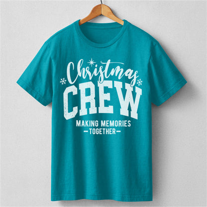 Christmas Crew Making Memories Together | Unisex T-Shirt