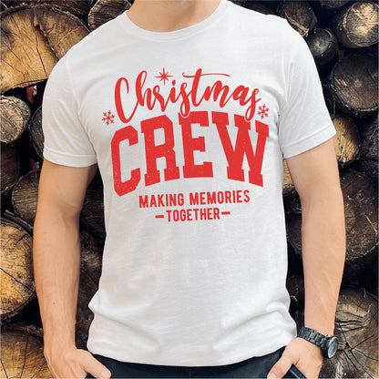 Christmas Crew Making Memories Together | Unisex T-Shirt