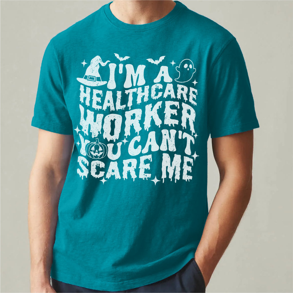 You Can't Scare Me I'm A Healthcare Worker Halloween | Unisex T-Shirt