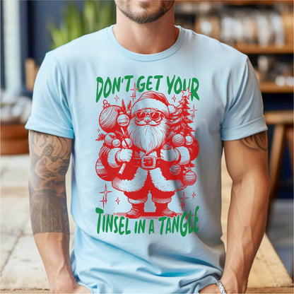 Don't Get Your Tinsel In A Tangle | Unisex T-Shirt