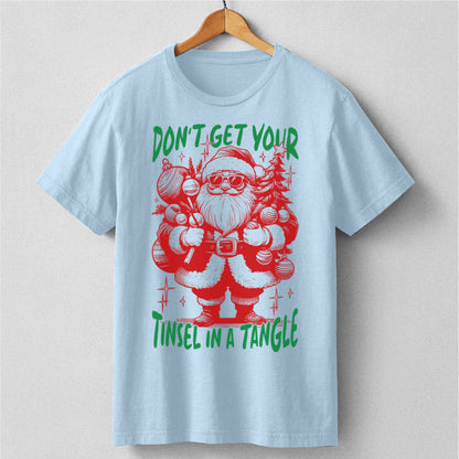 Don't Get Your Tinsel In A Tangle | Unisex T-Shirt