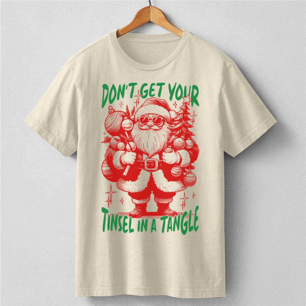 Don't Get Your Tinsel In A Tangle | Unisex T-Shirt