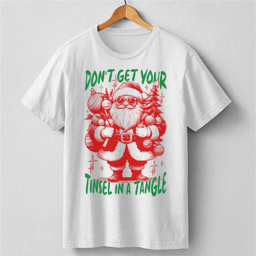 Don't Get Your Tinsel In A Tangle | Unisex T-Shirt