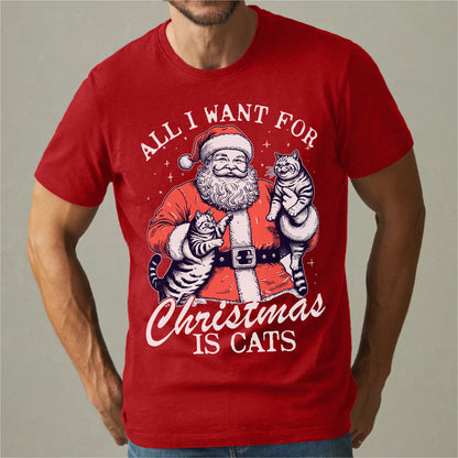 All I Want For Christmas Is Cats | Unisex T-Shirt