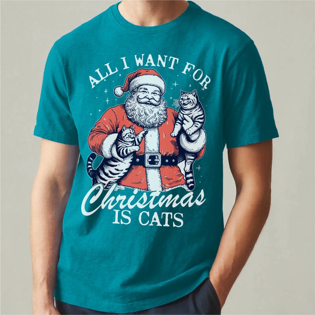 All I Want For Christmas Is Cats | Unisex T-Shirt