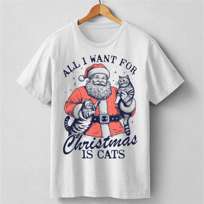 All I Want For Christmas Is Cats | Unisex T-Shirt