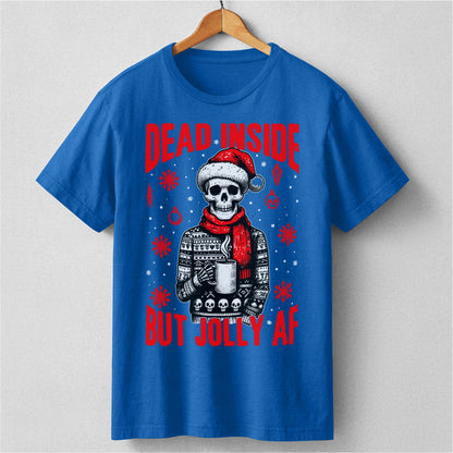 Dead Inside But Jolly Af | Unisex T-Shirt