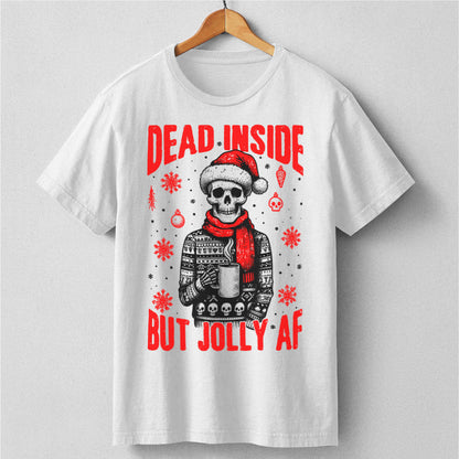 Dead Inside But Jolly Af | Unisex T-Shirt