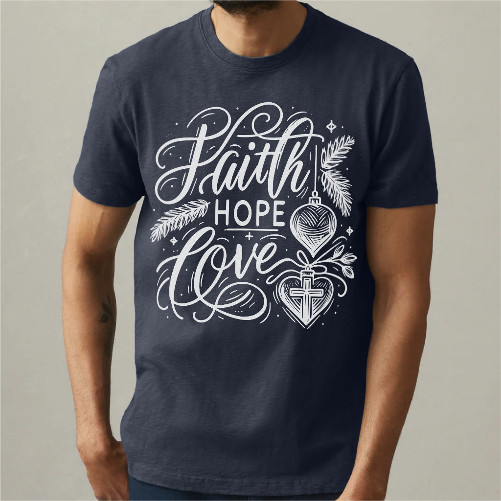 Faith Hope Love | Unisex T-Shirt