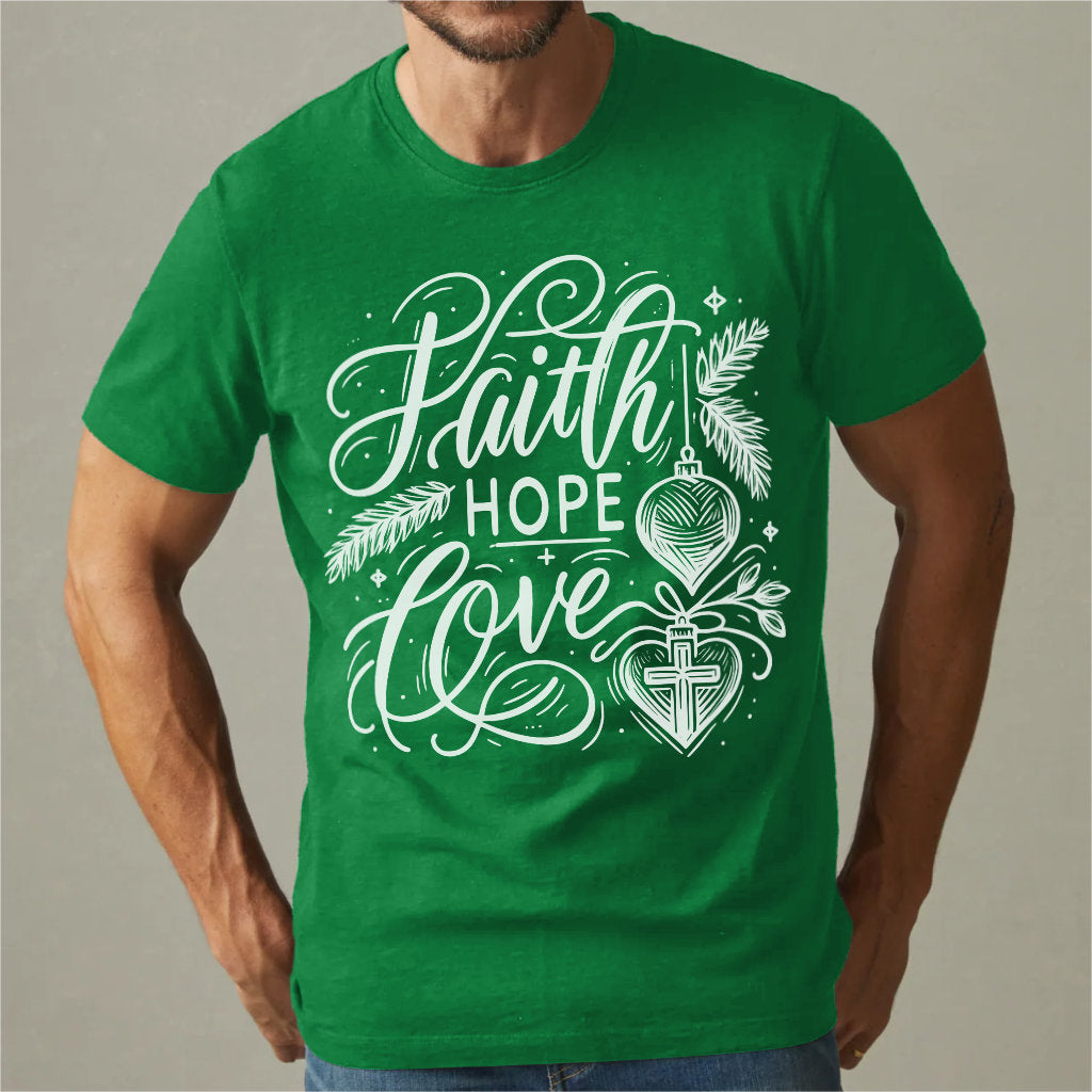 Faith Hope Love | Unisex T-Shirt