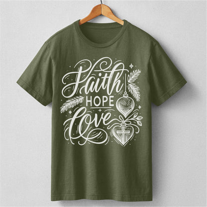 Faith Hope Love | Unisex T-Shirt