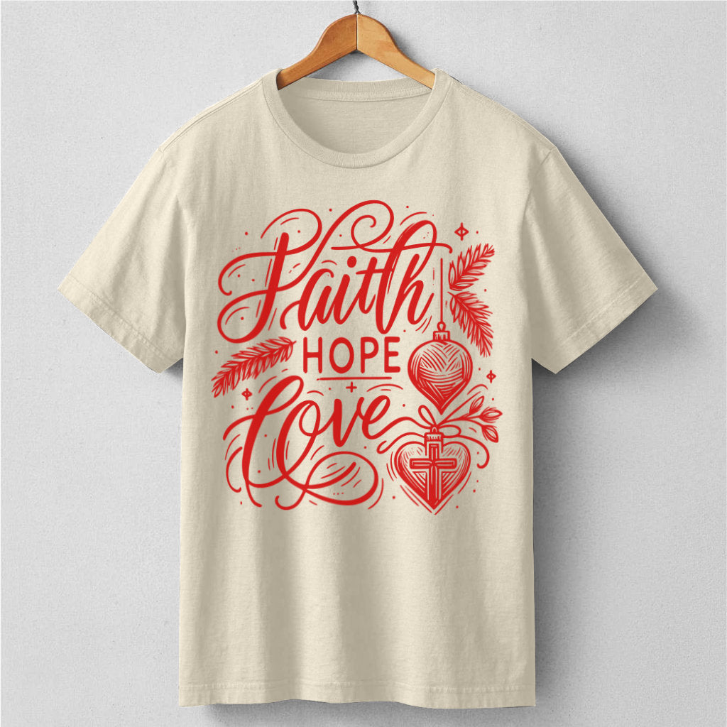 Faith Hope Love | Unisex T-Shirt