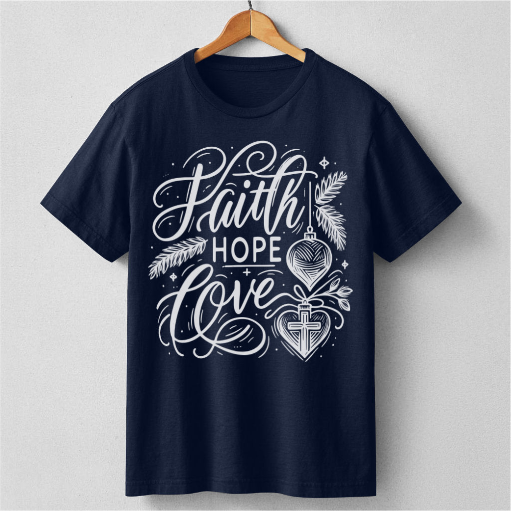 Faith Hope Love | Unisex T-Shirt