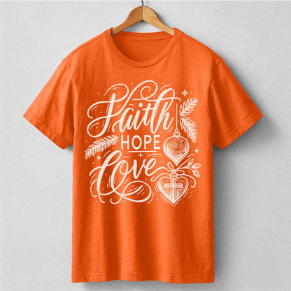 Faith Hope Love | Unisex T-Shirt