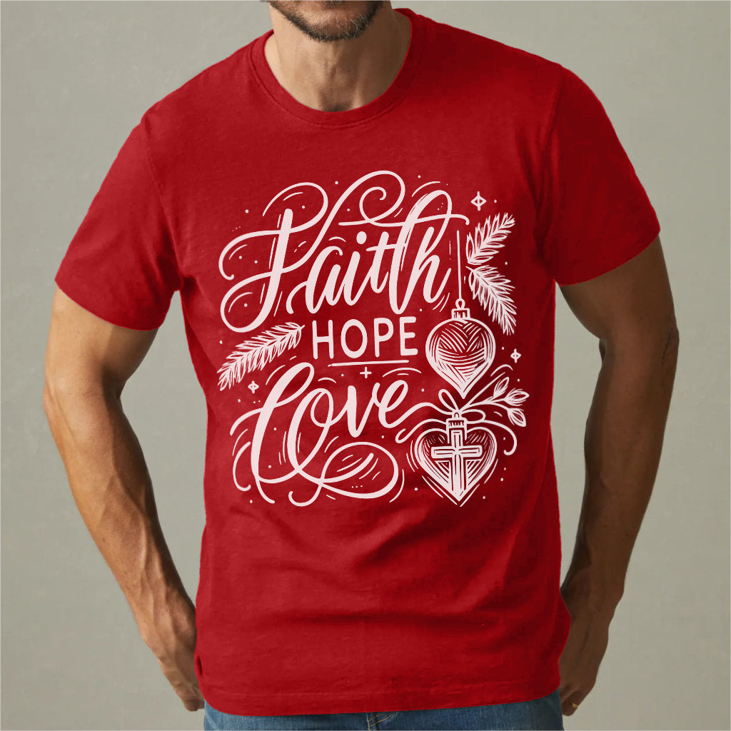 Faith Hope Love | Unisex T-Shirt