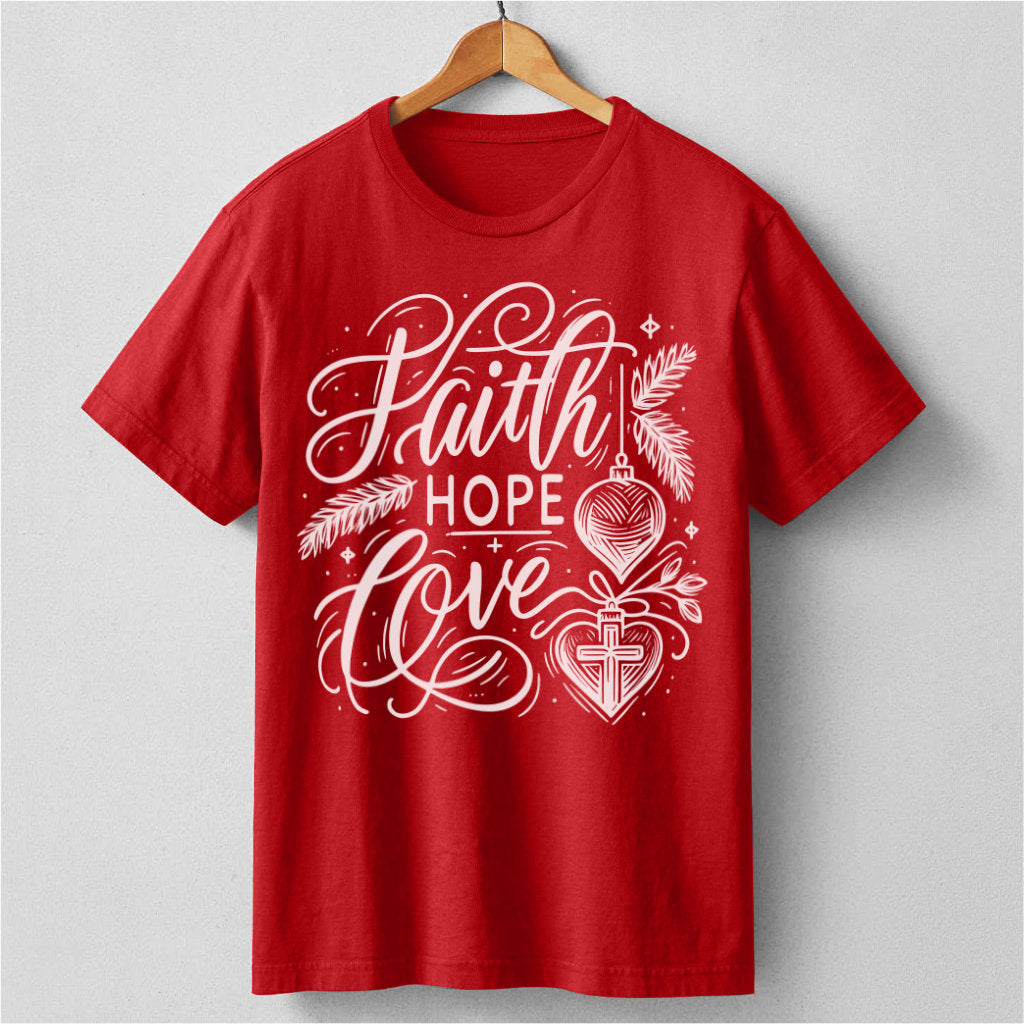 Faith Hope Love | Unisex T-Shirt