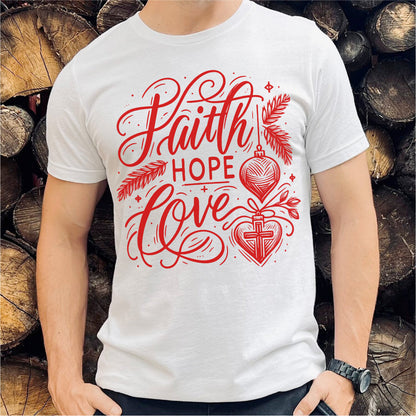 Faith Hope Love | Unisex T-Shirt