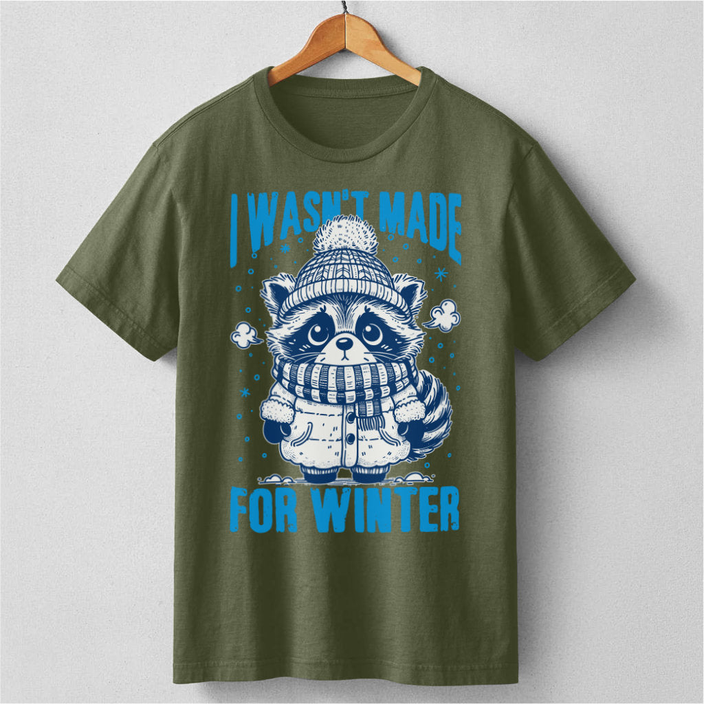 I Wasn't Made For Winter | Unisex T-Shirt