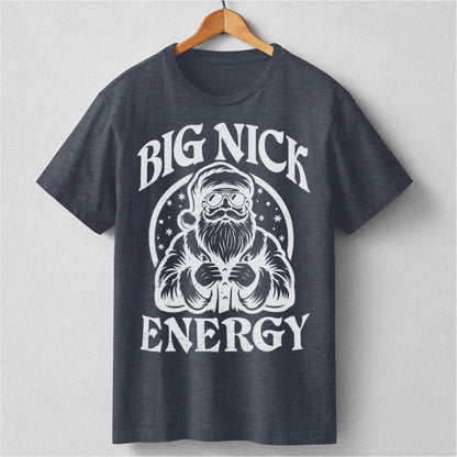 Big Nick Energy | Unisex T-Shirt