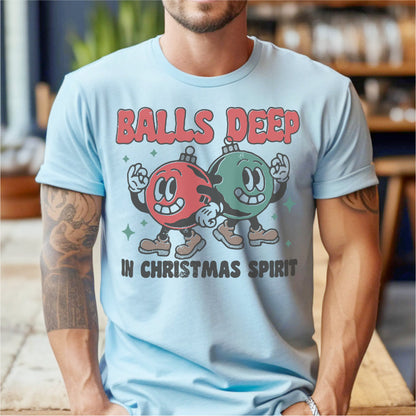 Balls Deep In Christmas Spirit | Unisex T-Shirt