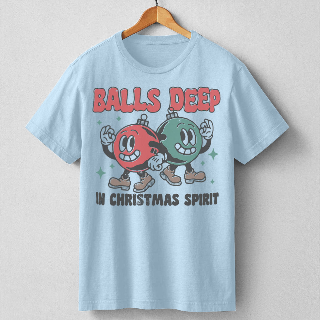 Balls Deep In Christmas Spirit | Unisex T-Shirt